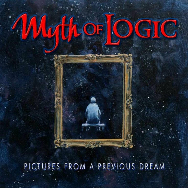 Myth of Logic - Pictures From A Previous Dream