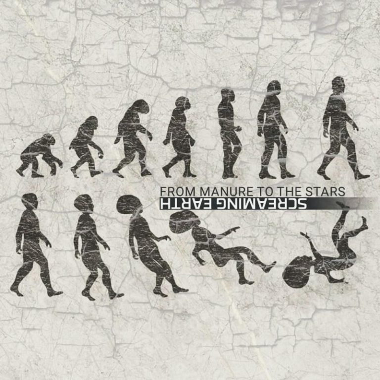 Screaming Earth - From manure to the stars