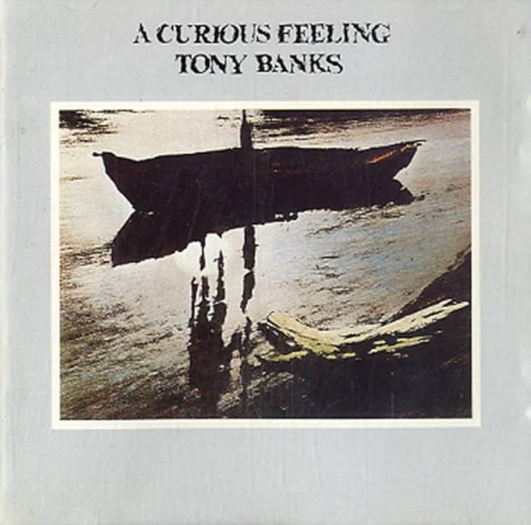 Tony Banks - A Curious Feeling