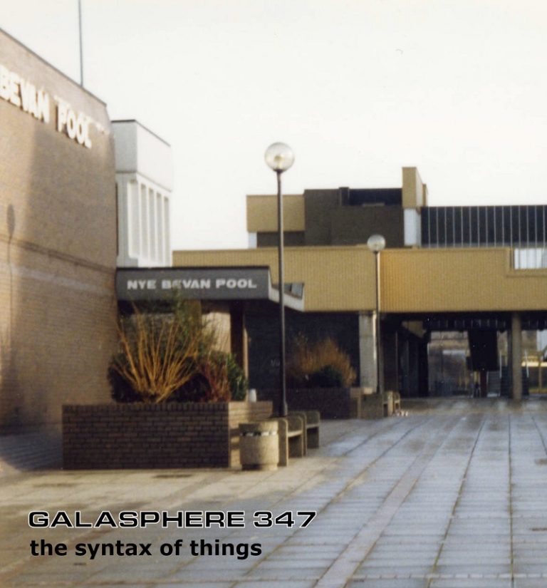 Galasphere 347 - The Syntax Of Things