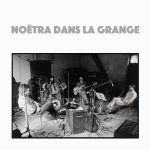 Noëtra - Noëtra dans la grange