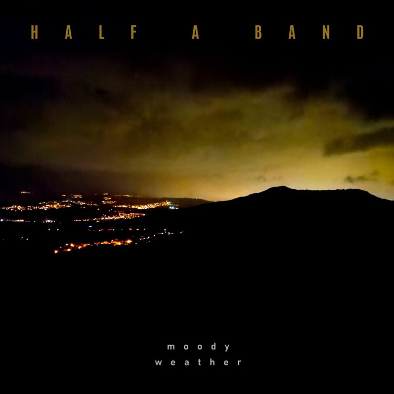 Half a Band - Moody Weather