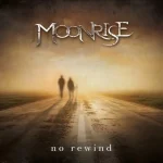 MOONRISE - No Rewind